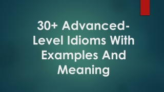 30  Advanced-Level Idioms With Examples And Meaning
