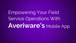 Empowering Your Field Service Operations With Averiware's Mobile App