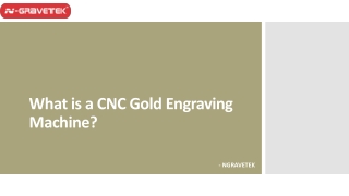What is a CNC Gold Engraving Machine