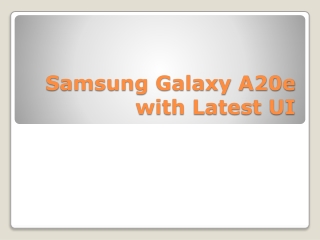 Samsung Galaxy A20e with Latest UI