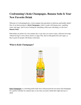 Coolrunning's Kola Champagne, Banana Soda Is Your New Favorite Drink