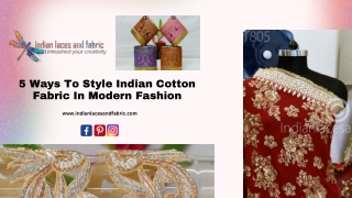 5 Ways To Style Indian Cotton Fabric In Modern Fashion