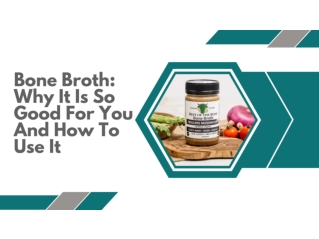 Bone Broth_ Why It Is So Good For You And How To Use It