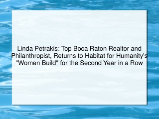 Linda Petrakis Top Boca Raton Realtor and Philanthropist, Returns to Habitat for Humanity's Women Build for the Second Y