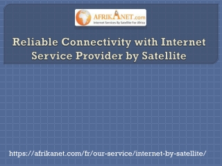 Reliable Connectivity with Internet Service Provider by Satellite