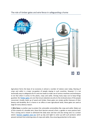 The role of timber gates and wire fence in safeguarding a home