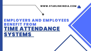 Employers and employees benefit from time attendance systems