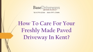 How To Care For Your Freshly Made Paved Driveway In Kent?