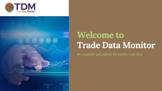 Trade Data Monitor - We Assemble and Publish the World’s Trade Data