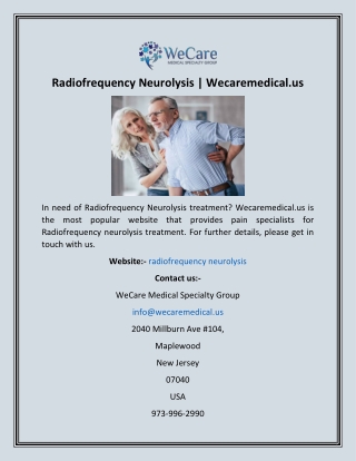 Radiofrequency Neurolysis  Wecaremedical.us