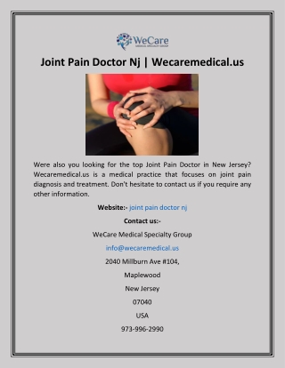 Joint Pain Doctor Nj  Wecaremedical.us