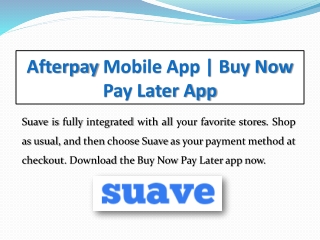 Afterpay Mobile App | Buy Now Pay Later App | Suave