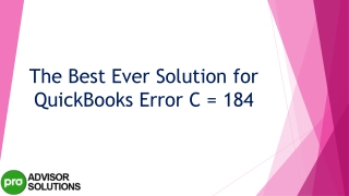 A complete procedure to resolve QuickBooks Error C = 184