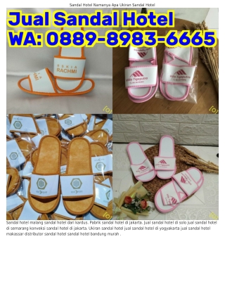0889-8983-ϬϬϬ5 (WA) Sandal Hotel Banjarmasin Jual Sandal Hotel Di Banjarmasin