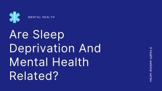 Sleep Deprivation And Mental Health