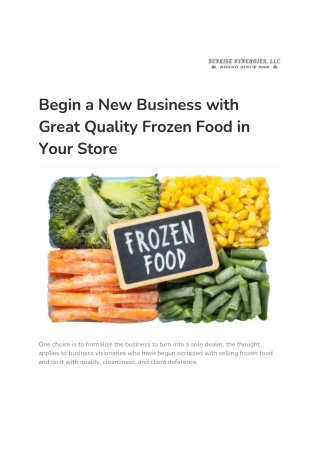 Begin a New Business with Great Quality Frozen Food in Your Store