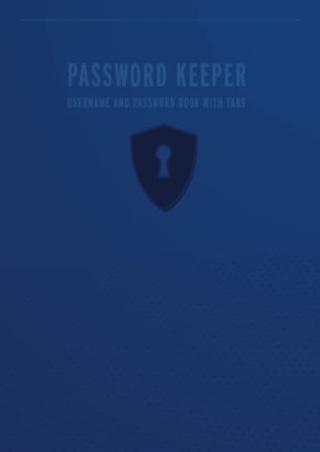 PDF/BOOK Password Keeper Book - Username and Password Book with Tabs: Internet U