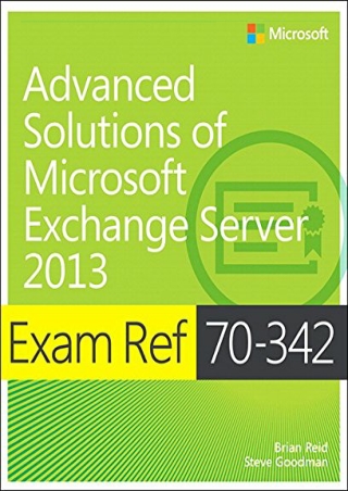 PDF/READ Exam Ref 70-342 Advanced Solutions of Microsoft Exchange Server 2013 (M