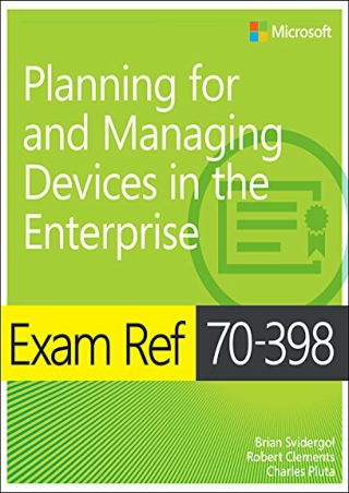 DOWNLOAD/PDF  Exam Ref 70-398 Planning for and Managing Devices in the Enterpris