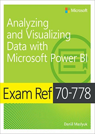 PDF/BOOK Exam Ref 70-778 Analyzing and Visualizing Data with Microsoft Power BI