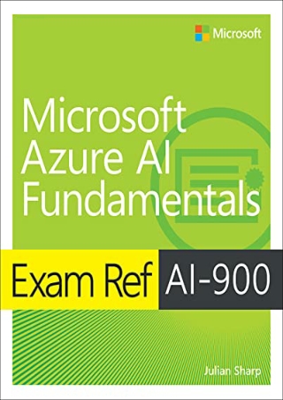 DOWNLOAD/PDF  Exam Ref AI-900 Microsoft Azure AI Fundamentals