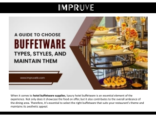 A Guide to Choose Buffetware: Types, Styles, and Maintain them