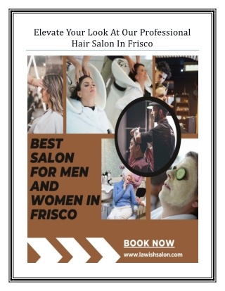 Elevate Your Look At Our Professional Hair Salon In Frisco