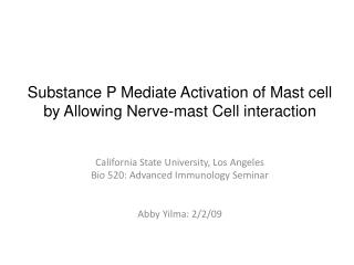 Substance P Mediate Activation of Mast cell by Allowing Nerve-mast Cell interaction