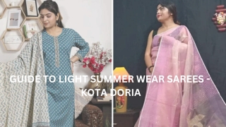 GUIDE TO LIGHT SUMMER WEAR SAREES - KOTA DORIA