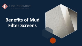 Benefits of Mud Filter Screens