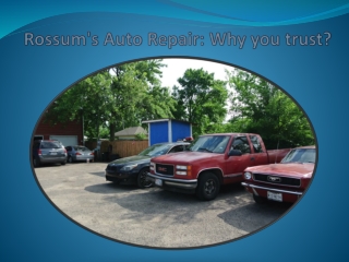 Rossum's Auto Repair Why you trust