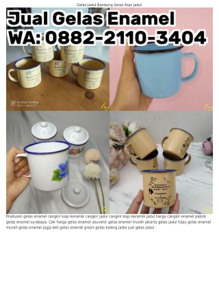 O882·2llO·3ㄐOㄐ (WA) Grosir Gelas Enamel Jakarta Souvenir Cangkir Enamel