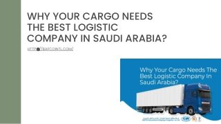 Why Your Cargo Needs The Best Logistic Company In Saudi Arabia