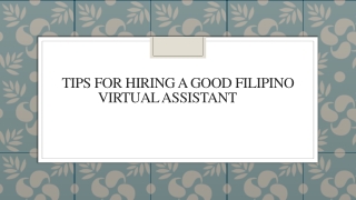 Tips For Hiring A Good Filipino Virtual Assistant