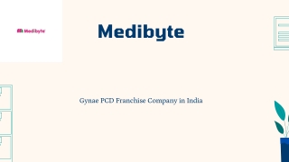 Medibyte Foremost Gynae PCD Franchise Company in India