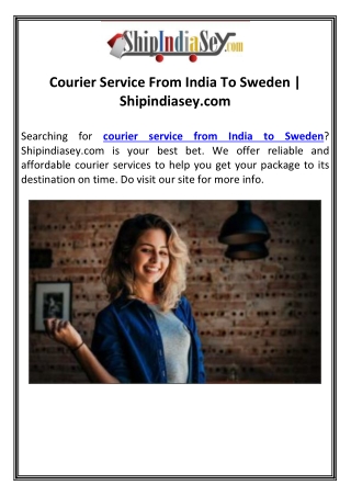 Courier Service From India To Sweden | Shipindiasey.com