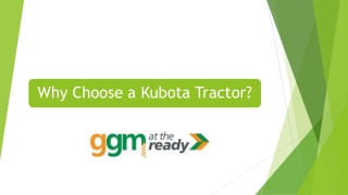 Why Choose a Kubota Tractor