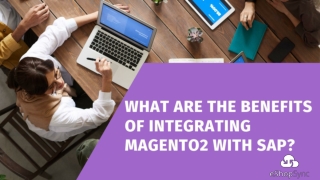 What Magento2 and SAP integration do for Business?