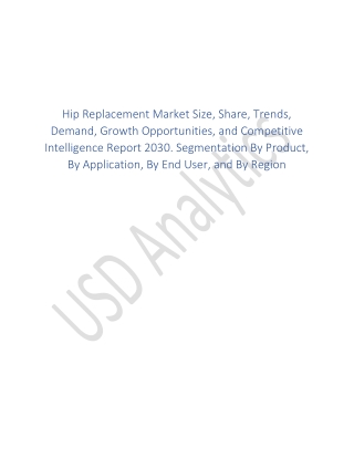 Hip Replacement Market Demand and Forecast Report 2023