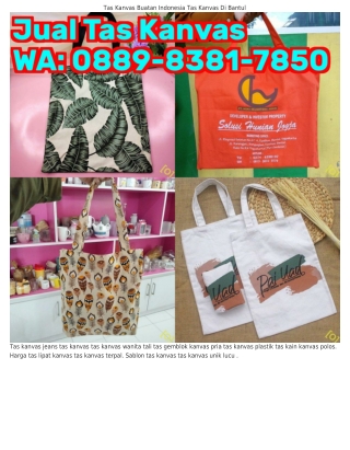 ౦88ᑫ_8381_ᜪ85౦ (WA) Sablon Tas Bahan Kanvas Harga Tas Kanvas Pria