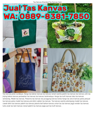 Ô88ᑫ–838I–ᜪ85Ô (WA) Tas Jinjing Bahan Kanvas Jual Tas Kanvas Polos Jogja