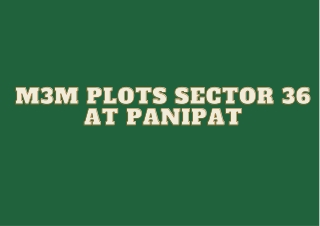 M3M Plots Sector 36 At Panipat Haryana - Brochure