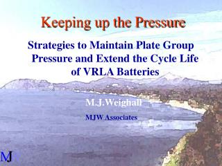 Keeping up the Pressure