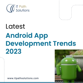 Latest Android App Development Trends 2023