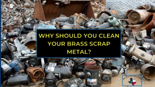 Why Should You Clean Your Brass Scrap Metal?