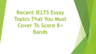 Recent IELTS Essay Topics That You Must Cover