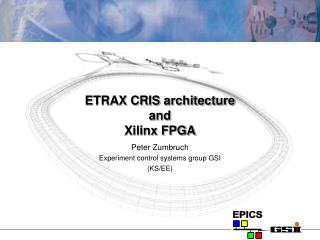 ETRAX CRIS architecture and Xilinx FPGA