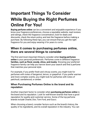 When purchasing perfumes online, there are several things to consider to get the right fragrance For You