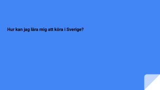 Hur kan jag lära mig att köra i Sverige_