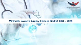 Minimally Invasive Surgery Devices Market Key Challenges and Growth Analysis 202